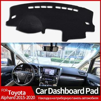 MASINA LHD tabloul de Bord Pad Pentru Toyota Alphard 2015-2020 Saltea Anti-Alunecare Umbrelă de soare Dashmat Covor Interior Accesorii