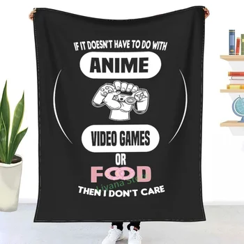 DACĂ Nu e Anime, Jocuri Video Sau Mâncare nu-mi Pasă Gamer Cadou Arunca Pătură 3D imprimate canapea dormitor decorative pătură copii