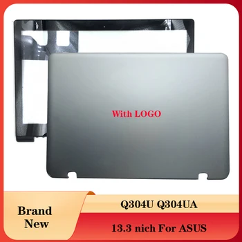 NOU Pentru ASUS Q304U Q304UA PC Caz 13NB0AL3AM0701Laptop LCD Capac Spate/Frontal